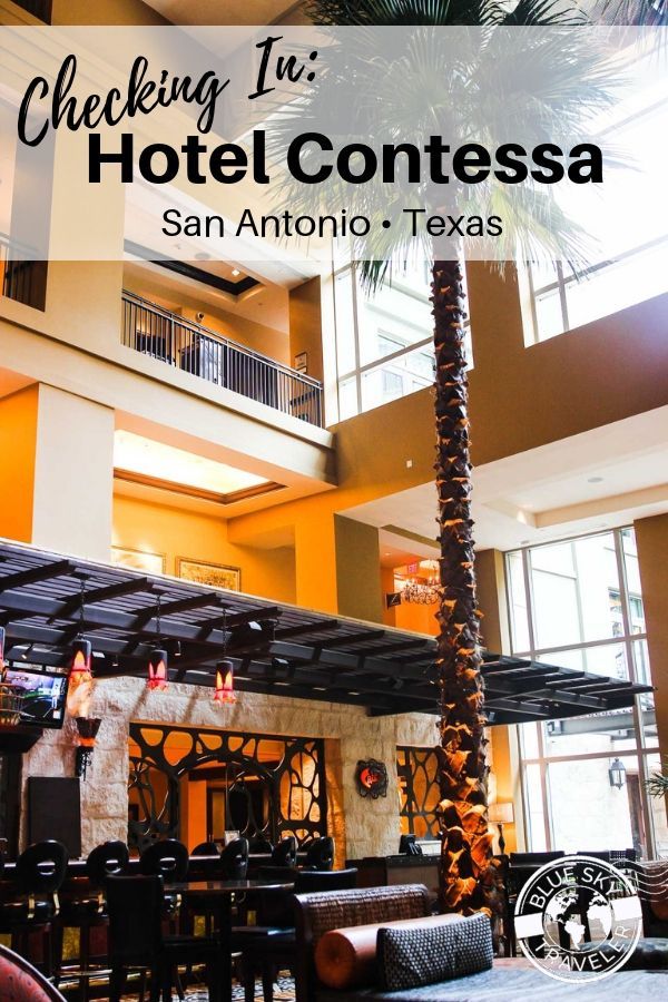 Checking In: Hotel Contessa – San Antonio